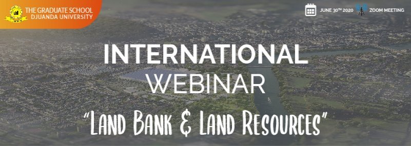 INTERNATIONAL WEBINAR: LAND BANK & LAND RESOURCES